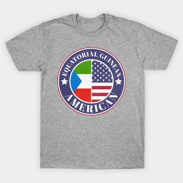 Proud Equatorial Guinean-American Badge - Equatorial Guinea Flag T-Shirt by Yesteeyear